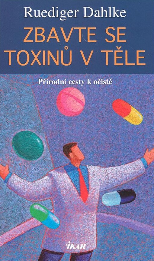 Zbavte se toxinů v těle : přírodní cesty k očistě