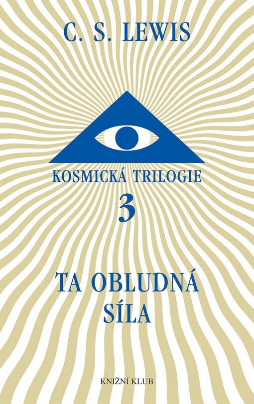 Kosmická trilogie. 3, Ta obludná síla