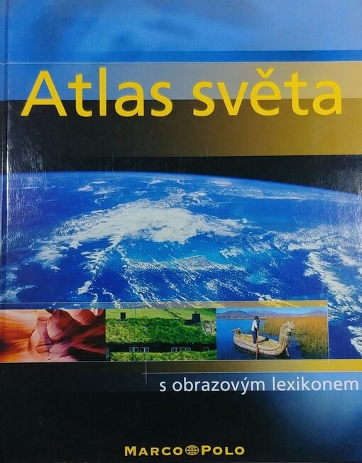 Atlas světa s obrazovým lexikonem