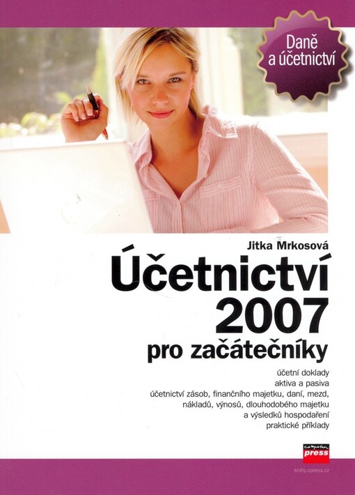 Účetnictví 2007 : pro začátečníky