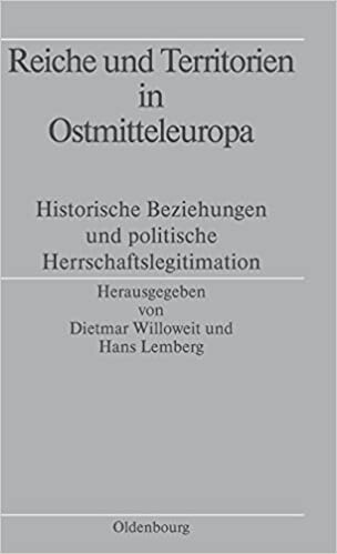 Reiche und Territorien in Ostmitteleuropa : historische Beziehungen und politische Herrschaftslegitimation