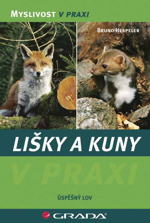 Lišky a kuny: úspěšný lov