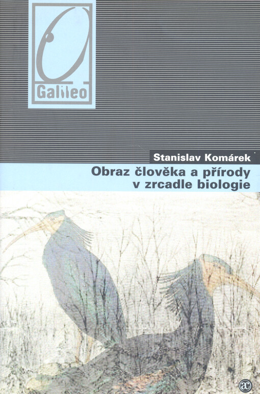 Obraz člověka a přírody v zrcadle biologie
