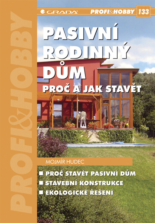 Pasivní rodinný dům: proč a jak stavět