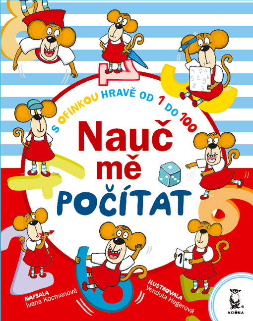 Nauč mě počítat : s Ofinkou hravě od 1 do 100, 1. vyd.