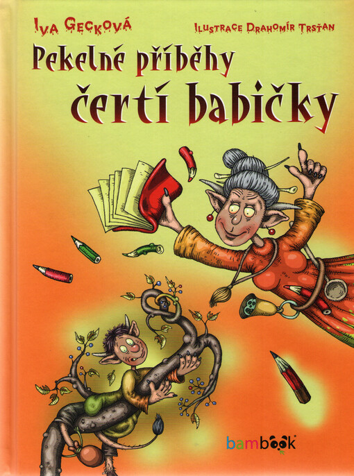 Pekelné příběhy čertí babičky