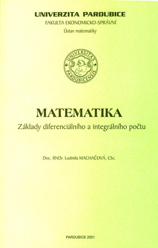 Matematika : základy diferenciálního a integrálního počtu