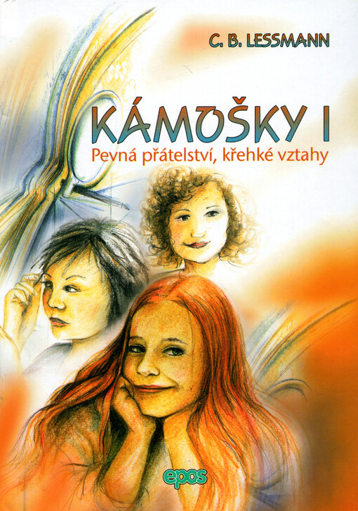 Kámošky. 1, Pevná přátelství, křehké vztahy