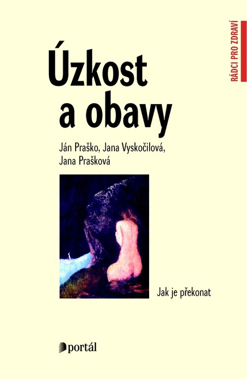 Úzkost a obavy : jak je překonat