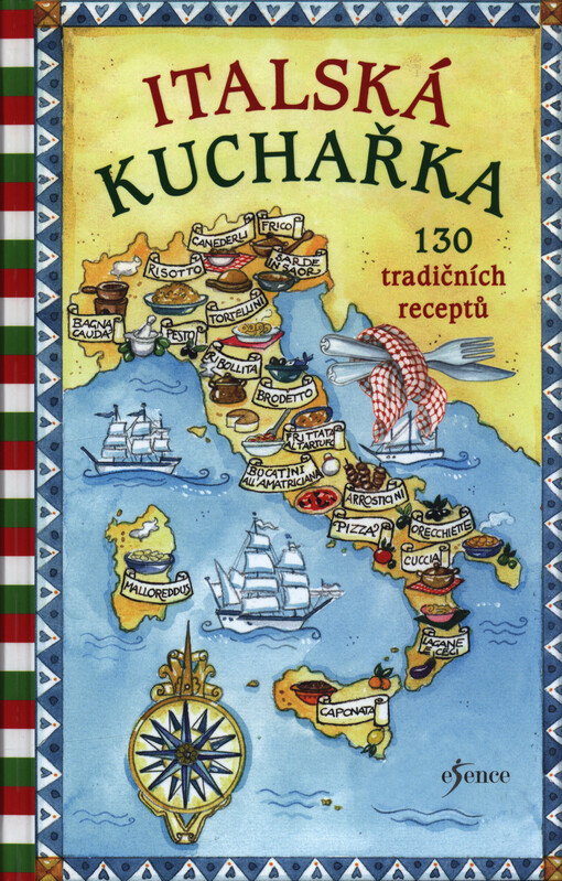 Italská kuchařka : 130 tradičních receptů