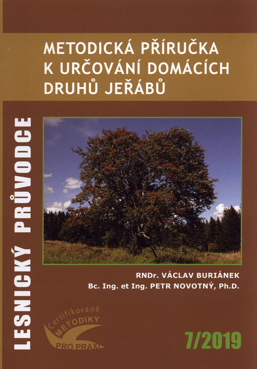 Metodická příručka k určování domácích druhů jeřábů : certifikovaná metodika