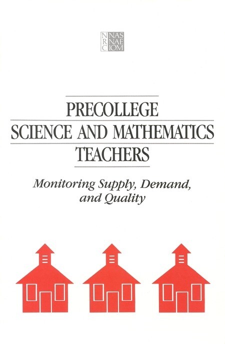 Precollege science and mathematics teachers : monitoring supply, demand, and quality