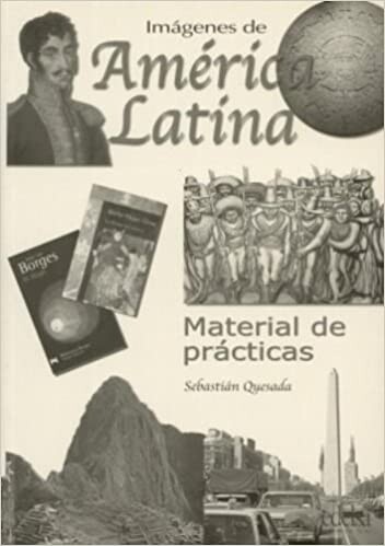 IMAGENES DE AMERICA LATINA PRACTICAS - QUESADA. S.