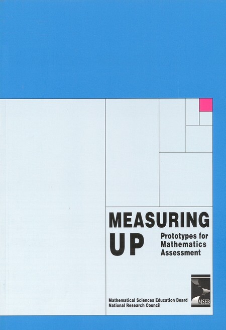 Measuring Up: Prototypes for Mathematics Assessment (Perspectives on school mathematics)