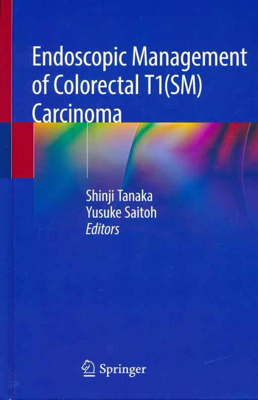 Endoscopic management of colorectal T1 (SM) carcinoma
