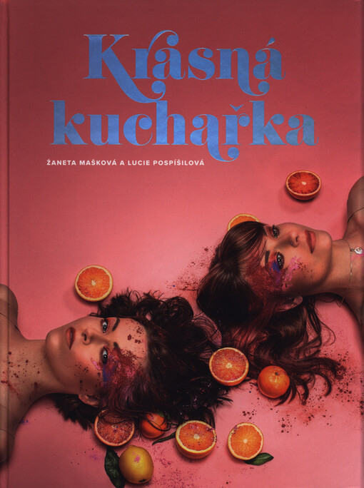 Krásná kuchařka : recepty na tělo