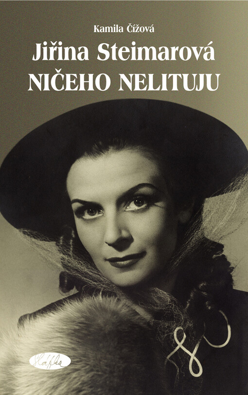 Jiřina Steimarová - ničeho nelituju