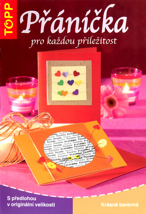 Přáníčka pro každou příležitost : krásně barevná