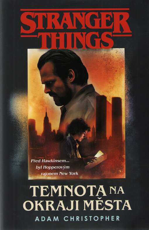 Stranger things. Temnota na okraji města