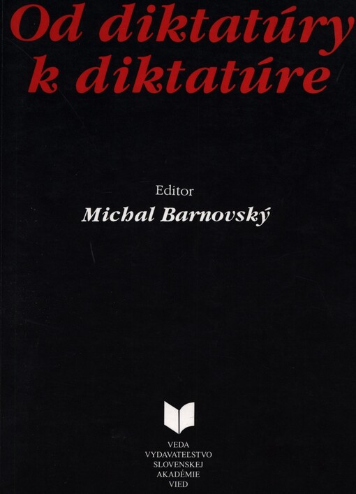 Od diktatúry k diktatúre