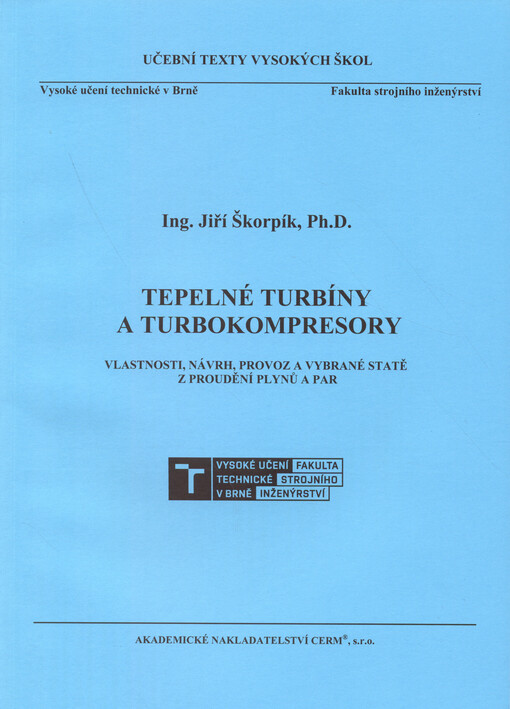 Tepelné turbíny a turbokompresory : vlastnosti, návrh, provoz a vybrané statě z proudění plynů a par