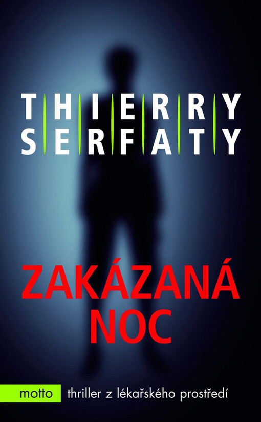 Zakázaná noc: [thriller z lékařského prostředí]