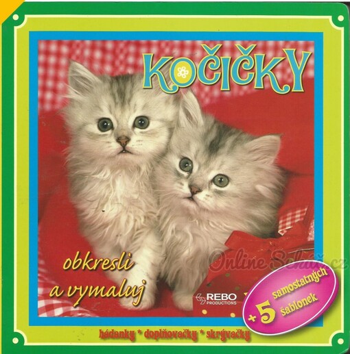 Kočičky : obkresli a vymaluj : hádanky, doplňovačky, skrývačky
