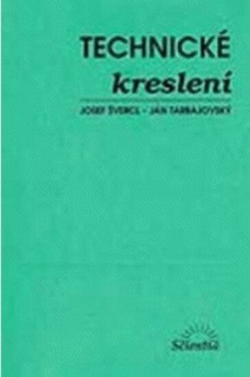 Technické kreslení: [sbírka příkladů a úloh z dekriptivní geometrie]