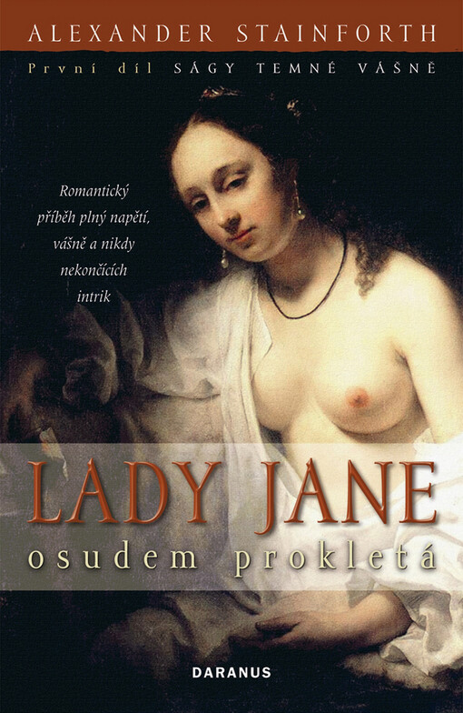Lady Jane. Osudem prokletá : první díl Ságy temné vášně