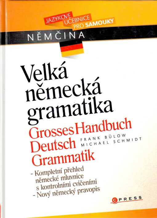 Velká německá gramatika = [Grosses Handbuch Deutsch Grammatik]