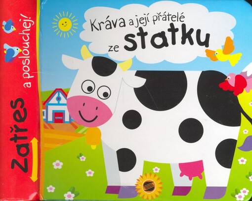 Kráva a její přátelé ze statku : [mini příběhy se zvukem