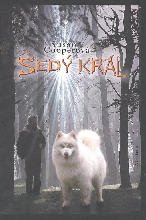 Šedý král: třetí kniha z cyklu Probuzení Tmy