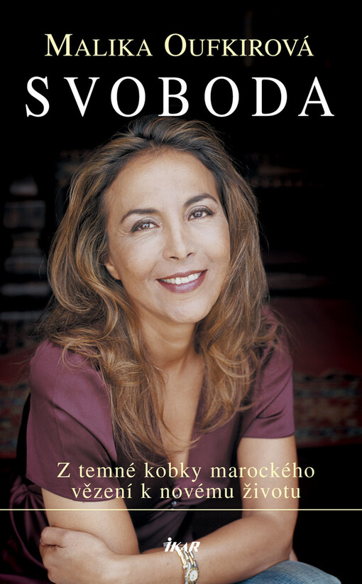 Svoboda : z temné kobky marockého vězení k novému životu