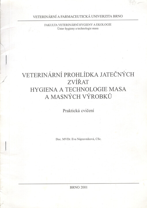 Veterinární prohlídka jatečných zvířat: hygiena a technologie masa a masných výrobků : praktická cvičení