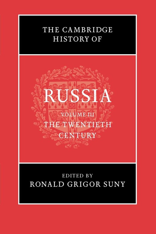 The Cambridge History of Russia, Vol. 3: The Twentieth Century