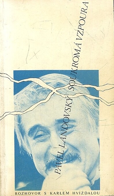 Soukroma vzpoura: Rozhovor s Karlem Hvizdalou (Czech Edition)