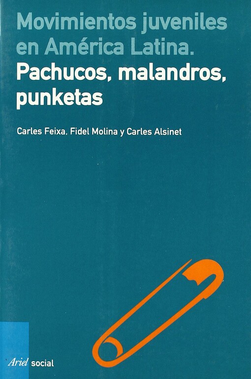 Movimientos Juveniles En America Latina: Pachucos, Malandros, Punketas (Ariel Social) (Spanish Edition)