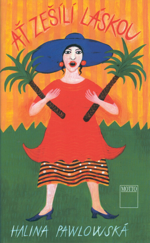 Ať zešílí láskou, Vyd. 3. [i.e. Vyd. 4.]