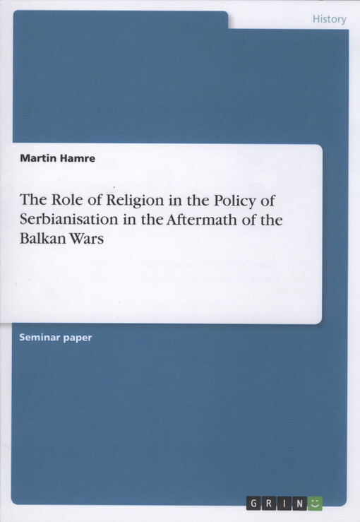 The role of religion in the policy of Serbianisation in the aftermath of the Balkan Wars