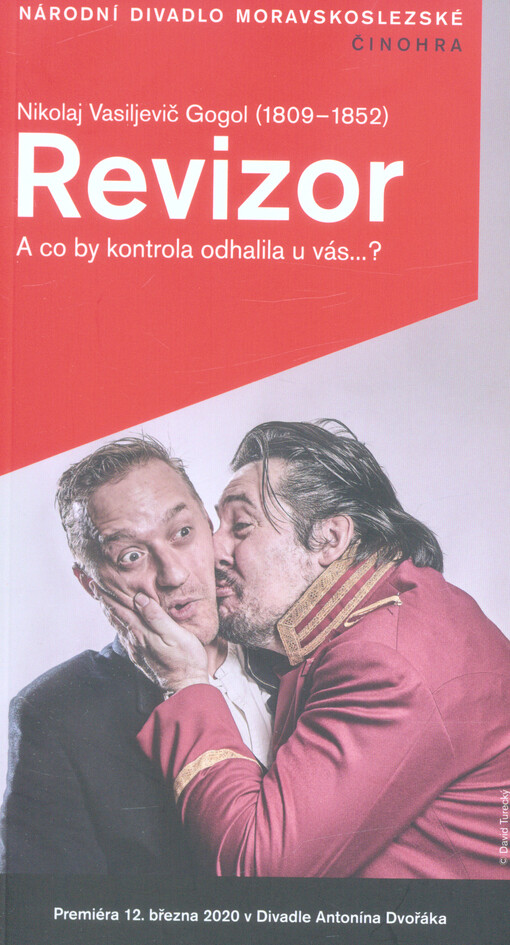 Nikolaj Vasiljevič Gogol (1809-1852), Revizor : premiéra 12. března 2020 v Divadle Antonína Dvořáka