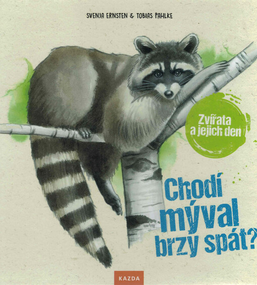 Chodí mýval brzy spát? : zvířata a jejich den