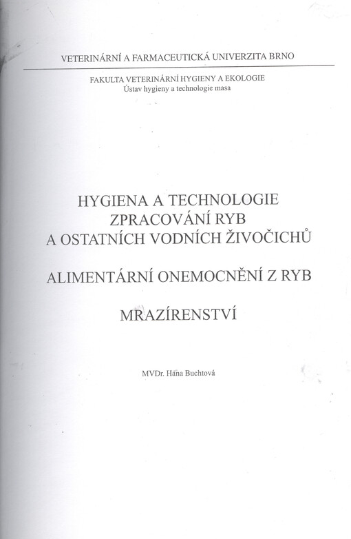 Hygiena a technologie zpracování ryb a ostatních vodních živočichů, alimentární nemoci ryb, mrazírenství