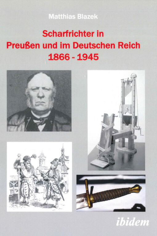 Scharfrichter in Preußen und im Deutschen Reich : 1866-1945