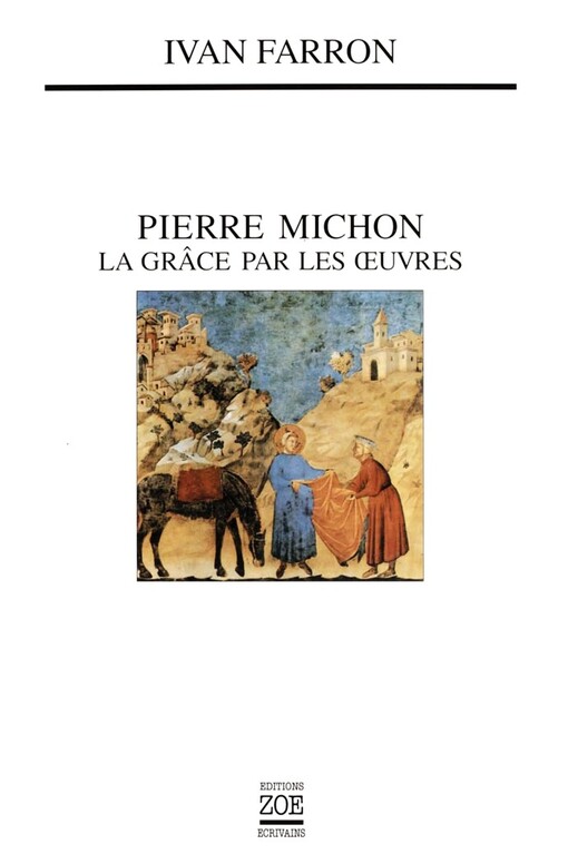 Pierre Michon : la grâce par les oeuvres