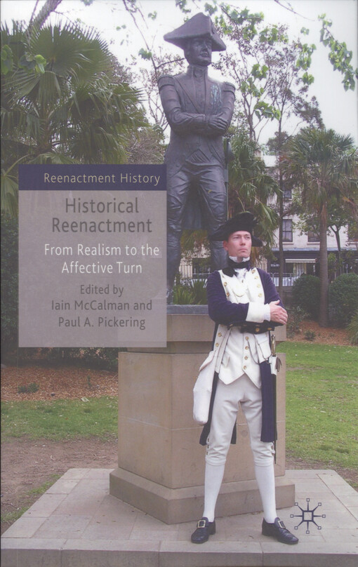 Historical reenactment : from realism to the affective turn