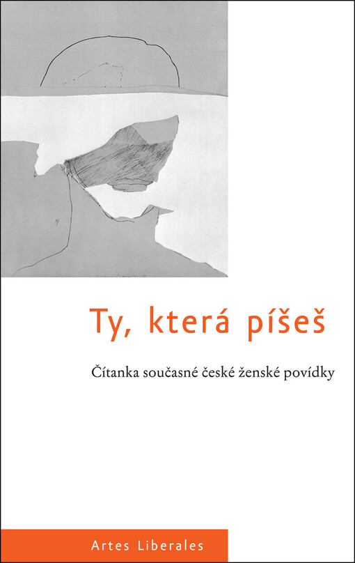 Ty, která píšeš : čítanka současné české ženské povídky : s fotografiemi Jaroslavy Šnajberkové
