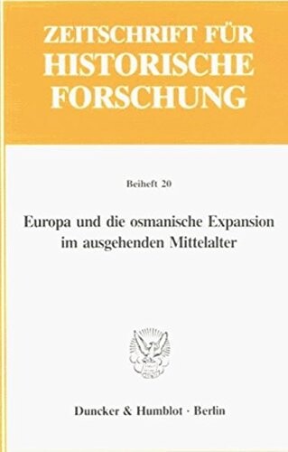 Europa und die osmanische Expansion im ausgehenden Mittelalter