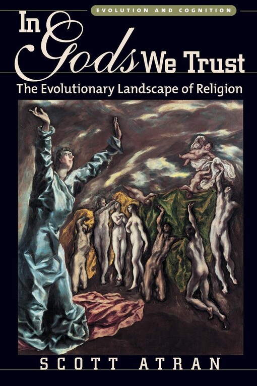 In gods we trust : the evolutionary landscape of religion