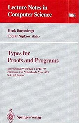 Types for Proofs and Programs: International Workshop, TYPES 2006, Nottingham, UK, April 18-21, 2006,  Revised Selected Papers (Lecture Notes in ... Computer Science and General Issues)