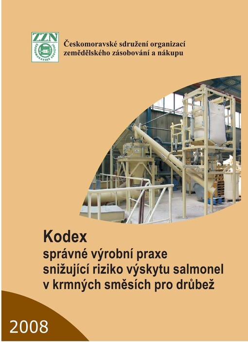 Kodex správné výrobní praxe snižující riziko výskytu salmonel v krmných směsích pro drůbež